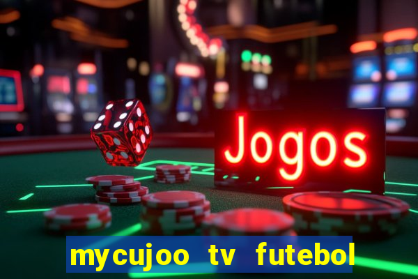 mycujoo tv futebol ao vivo